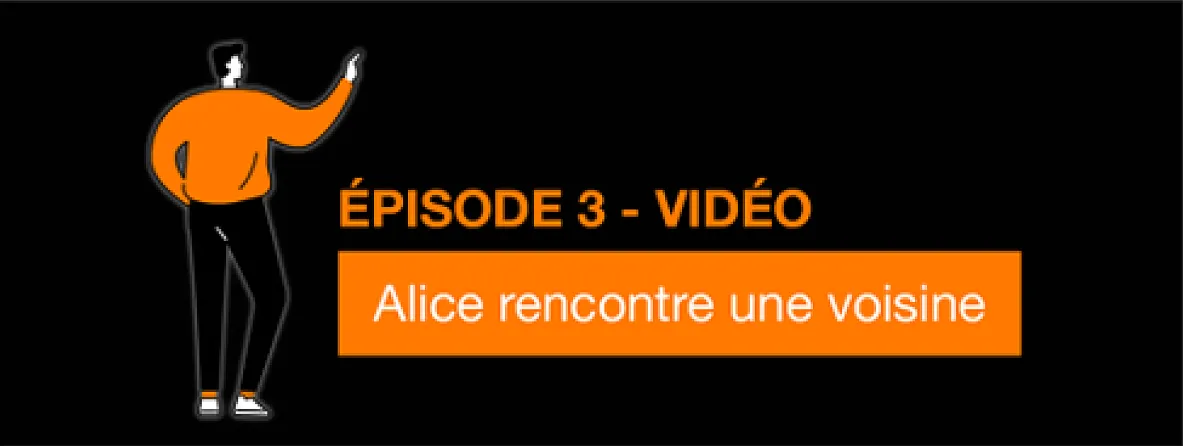 Ouverture de l'épisode 3 du MOOC, « Alice rencontre une voisine », annoncée par un personnage dessiné sur fond noir.