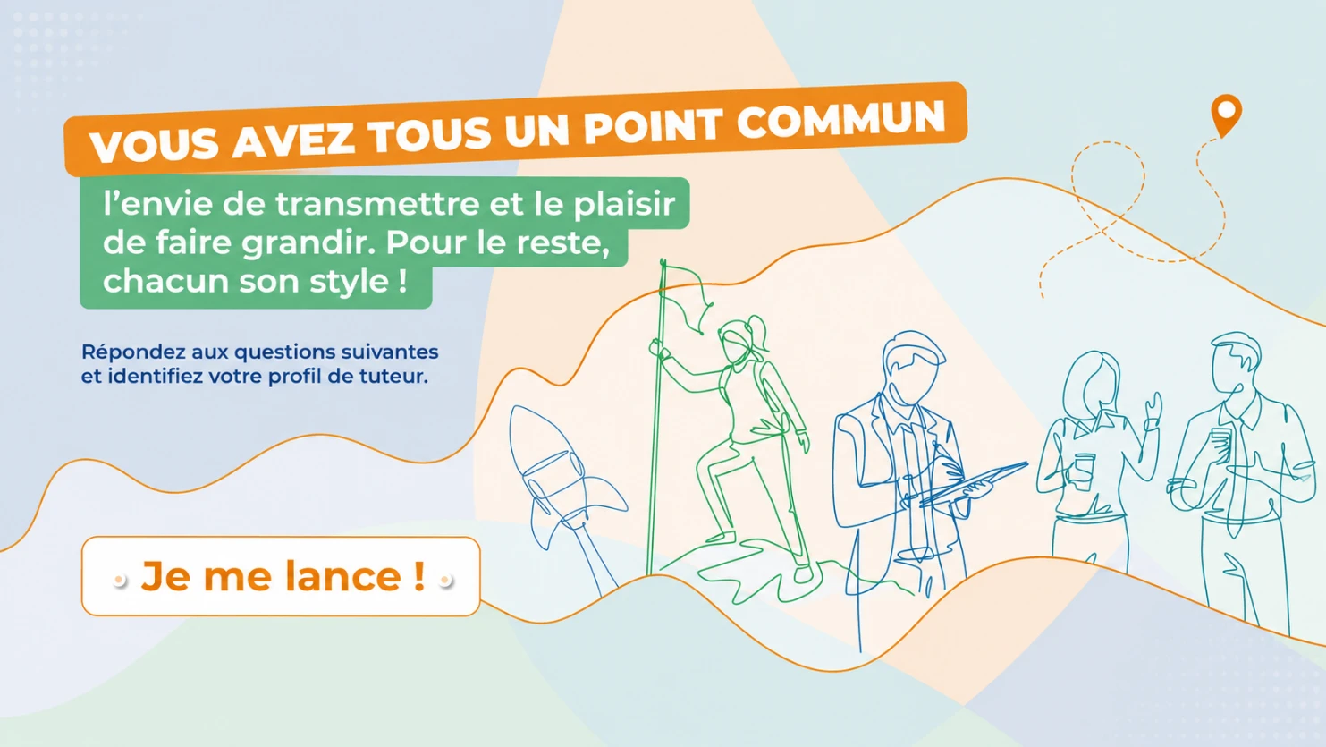 Écran d'ouverture du quiz tuteur : « Vous avez tous un point commun, l'envie de transmettre et le plaisir de faire grandir ».